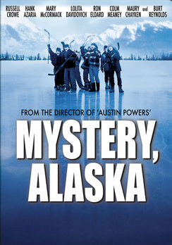 Mystery, Alaska -