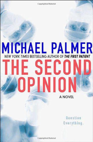 The Second Opinion - Michael Palmer