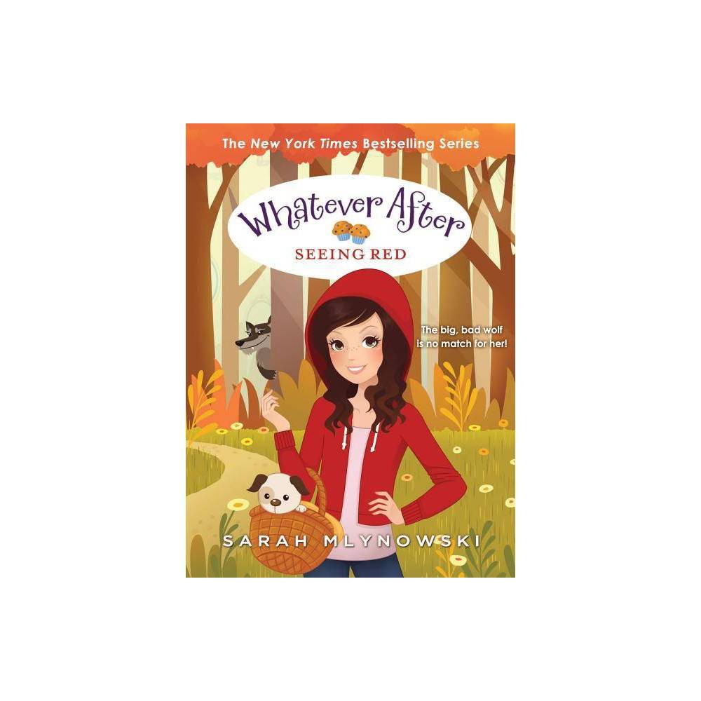 Whatever After #12: Seeing Red -