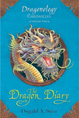 The Dragon Diary: Dragonology Chronicles Volume 2 (Ologies) - Dugald A.