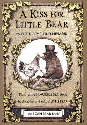A Kiss for Little Bear an I Ca - Minarik, Else Holmelund