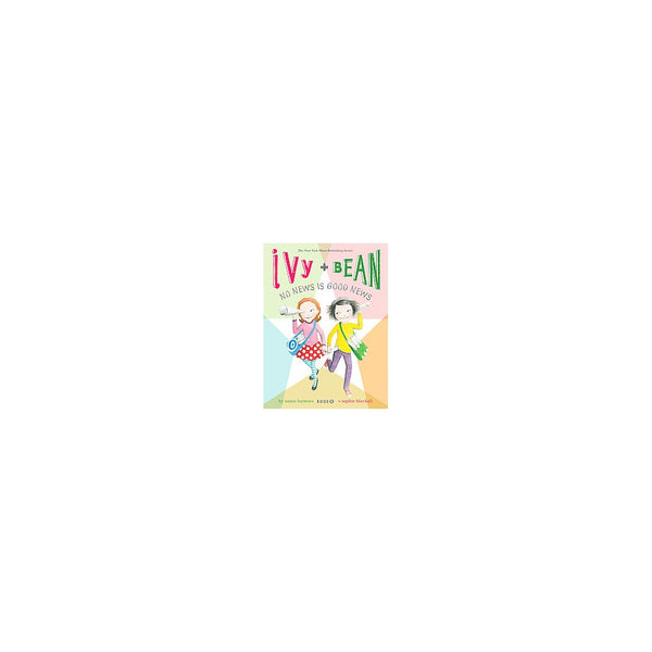 Ivy and Bean No News Is Good News (Book 8) : (Best Friends Books for Kids, Eleme