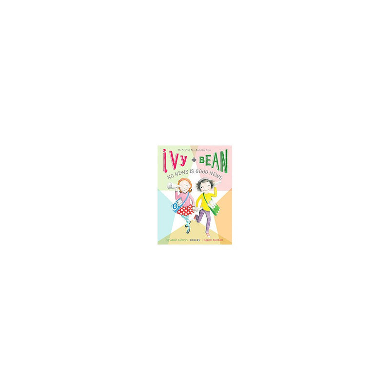 Ivy and Bean No News Is Good News (Book 8) : (Best Friends Books for Kids, Eleme