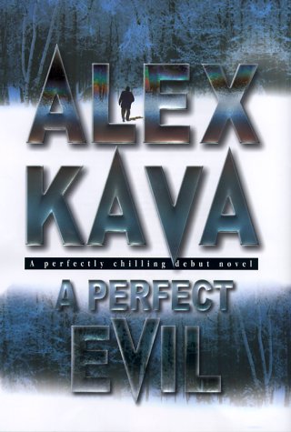 A Perfect Evil - Alex Kava