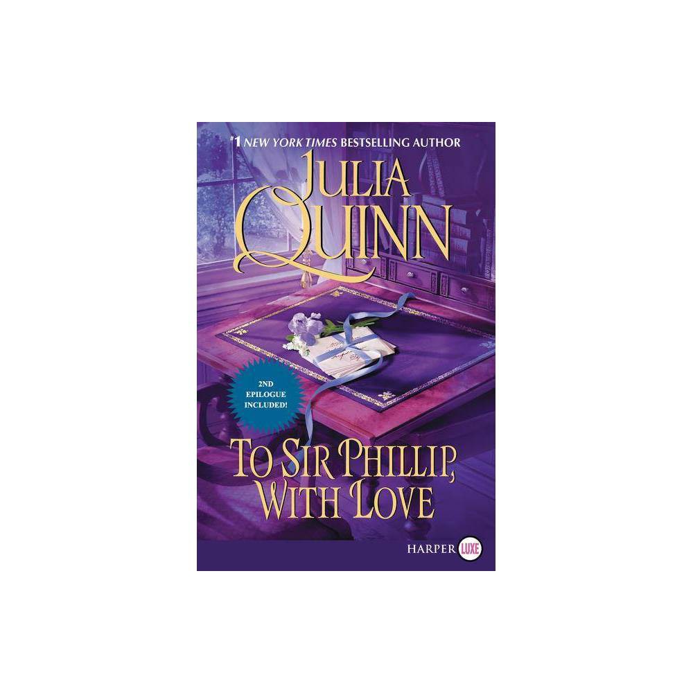 To Sir Phillip, with Love - Quinn, Julia