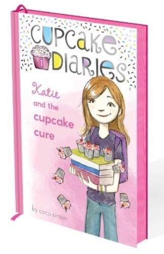 Katie and the Cupcake Cure - (Cupcake Diaries) by Coco Simon (Hardcover) -