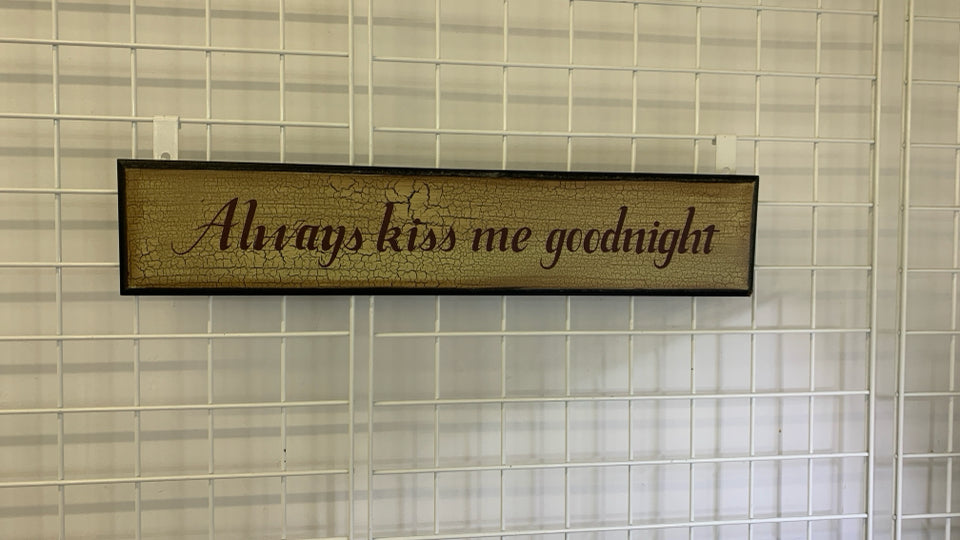 PRIMITIVE KISS ME GOODNIGHT SIGN.
