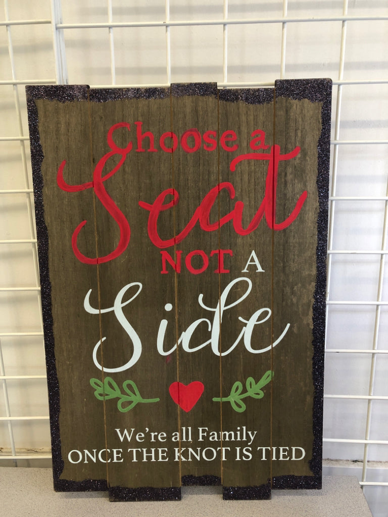 CHOOSE A SEAT WOOD WALL HANGING.