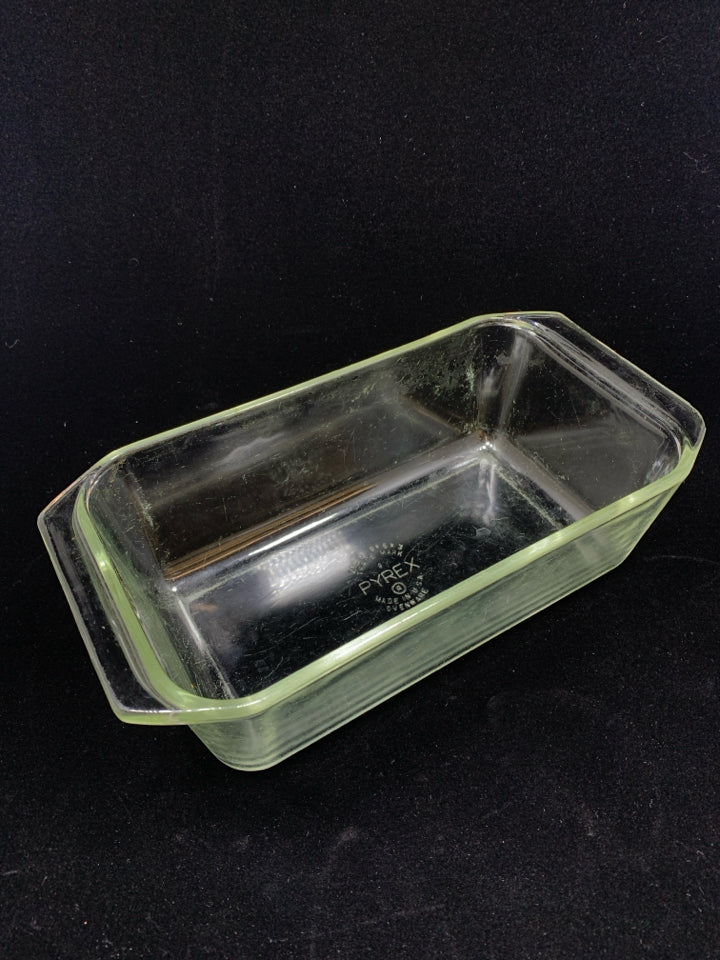 CLEAR PYREX LOAF PAN.