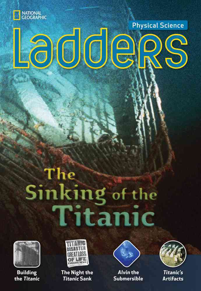 Ladders Science 5: the Sinking of the Titanic (bel - National Geographic