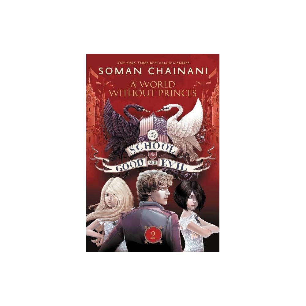 The School for Good and Evil #2: a World Without Princes: Now a Netflix Original