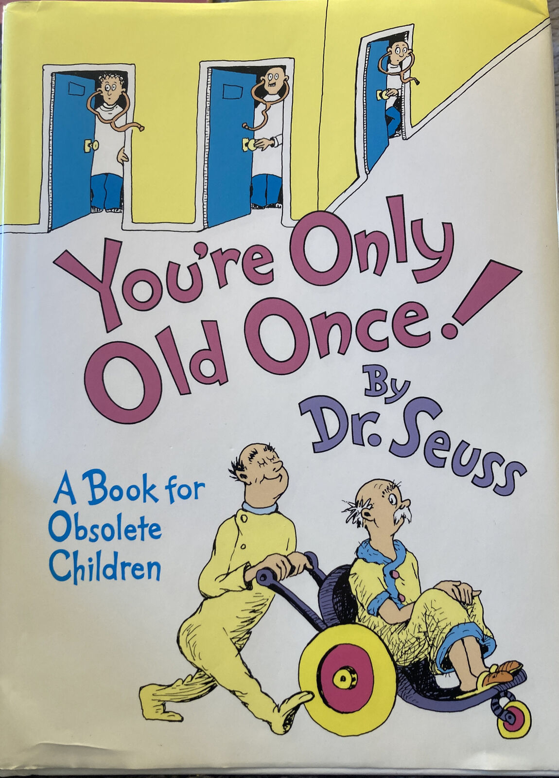 You're Only Old Once Dr Seuss 1986 - a Book for Obsolete Children Hardcover -