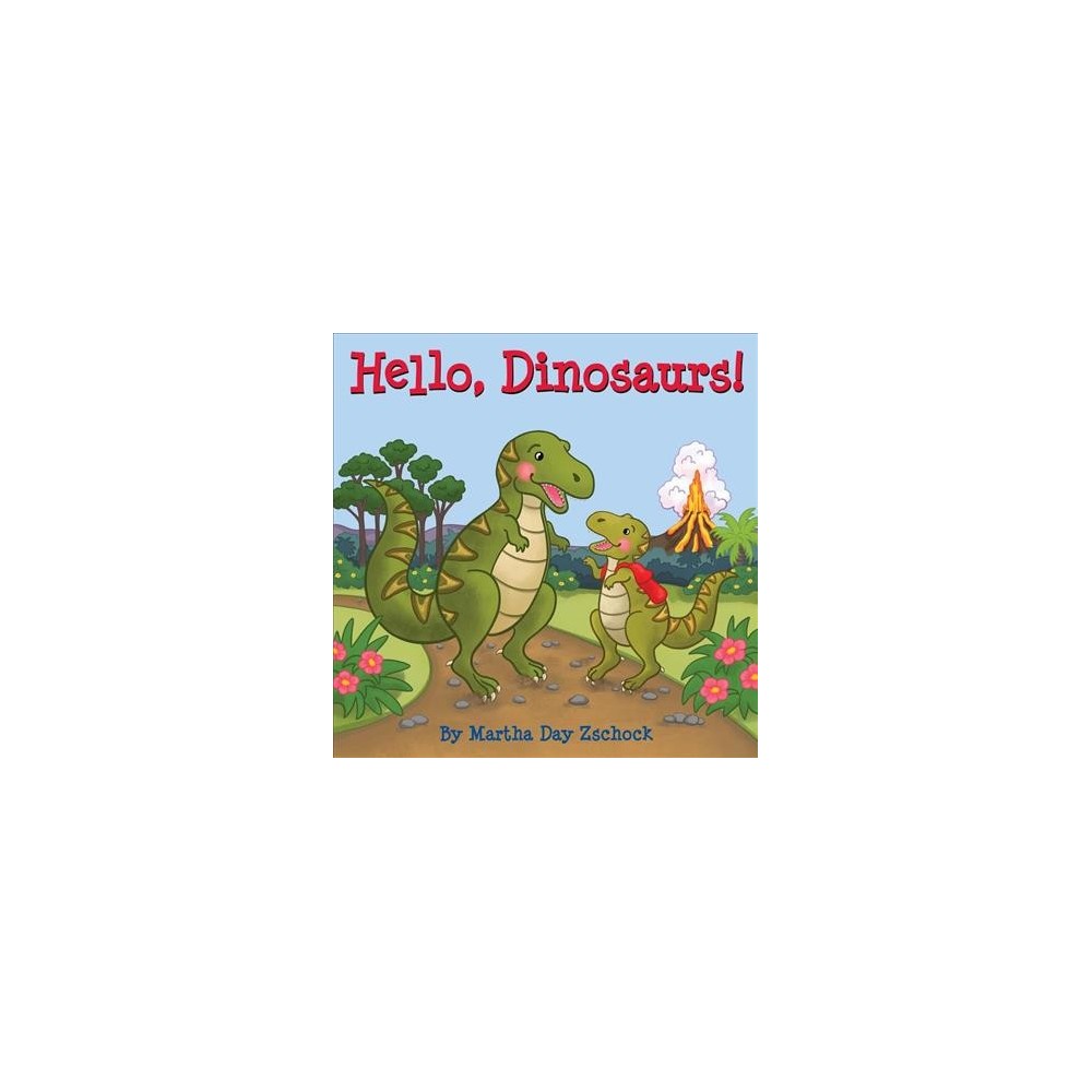 Hello, Dinosaurs! -