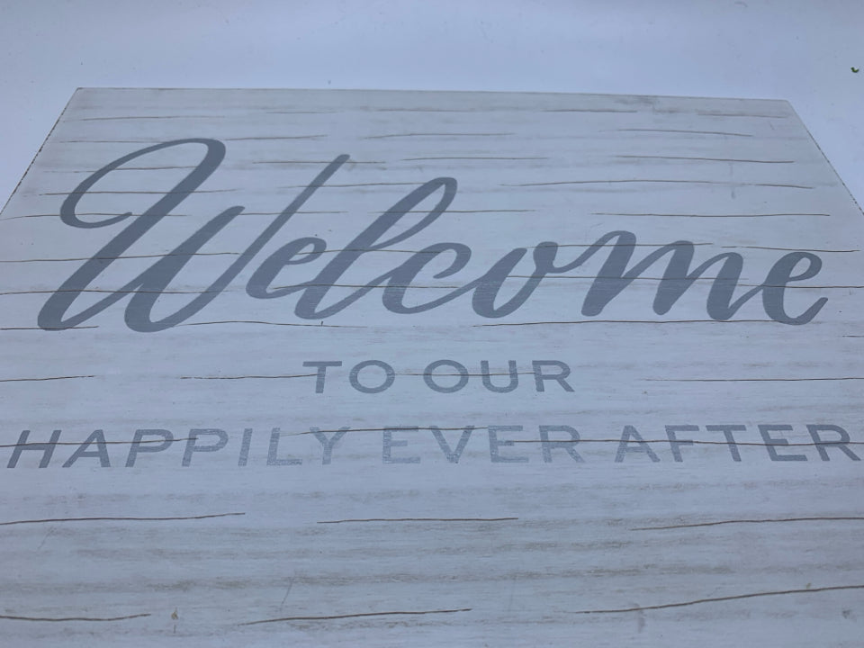 WELCOME TO OUR HAPPILY WHITE SIGN.
