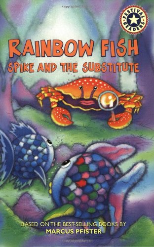 Rainbow Fish : Spike and the Substitute by Leslie Goldman - Leslie Goldman