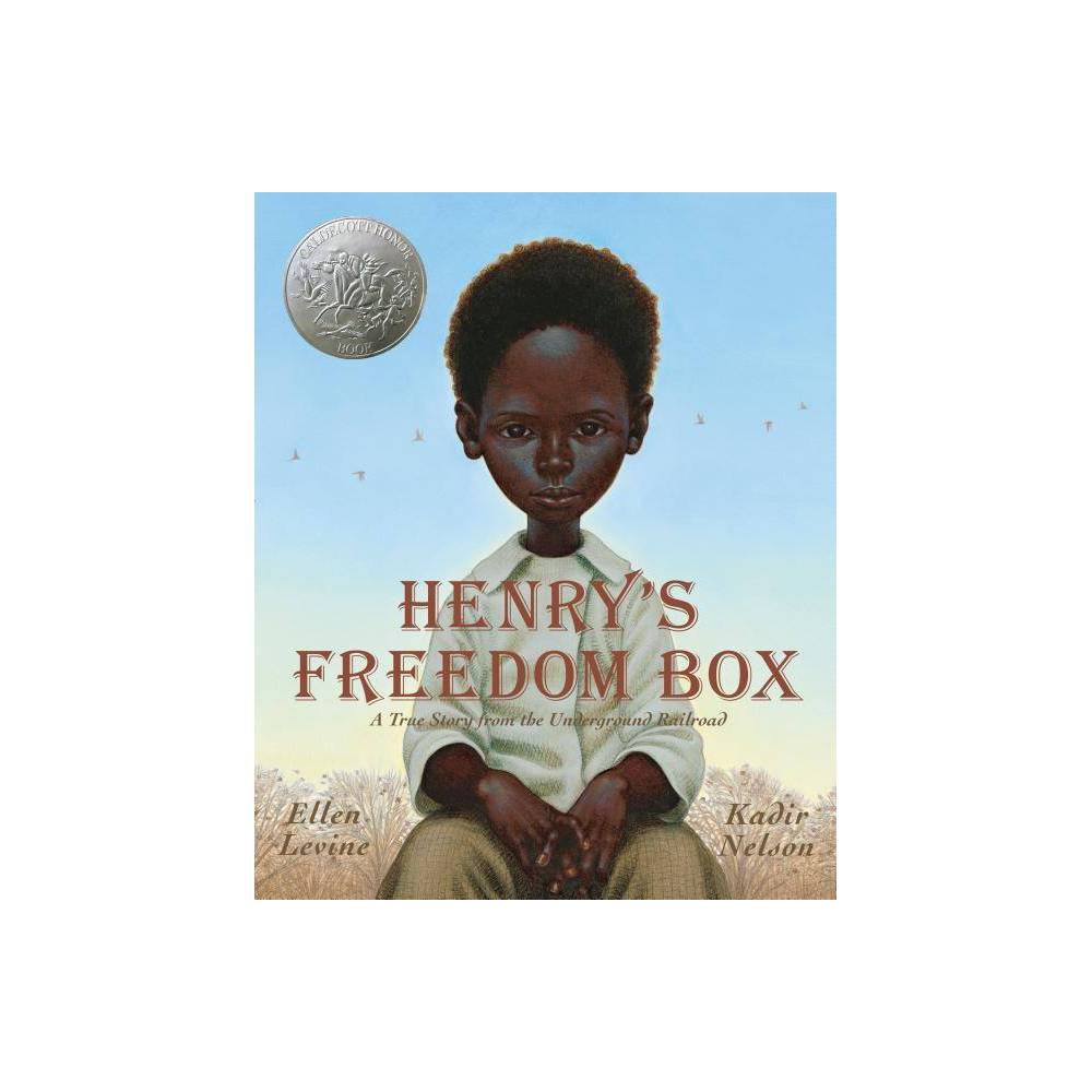 Ellen Levine Henry's Freedom Box (Hardback) -