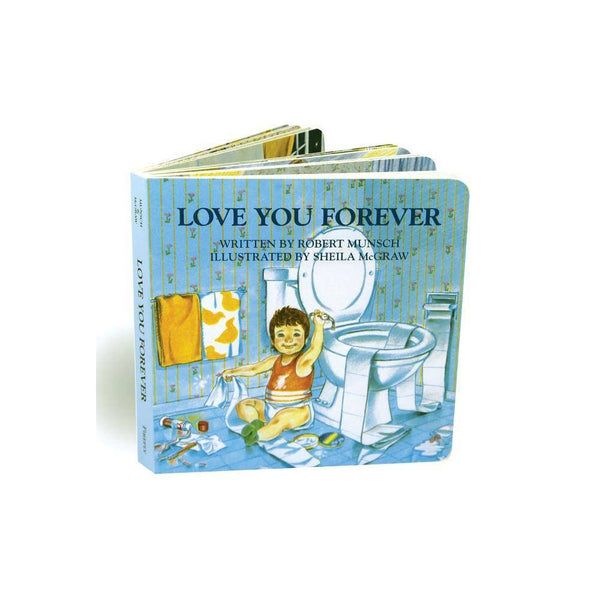 Love You Forever by Robert Munsch - Munsch, Robert