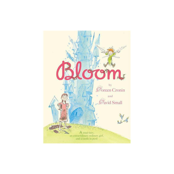 Bloom by Doreen Cronin - Cronin, Doreen