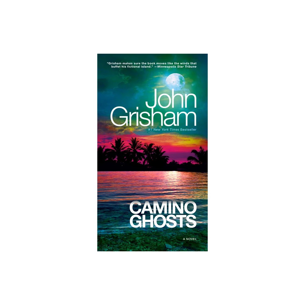 Camino Ghosts - by John Grisham (Paperback) -