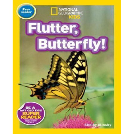 National Geographic Kids Readers Flutter Butterfly! (National Geographic Kids R
