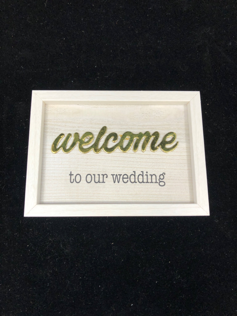 WELCOME TO OUR WEDDING SIGN.