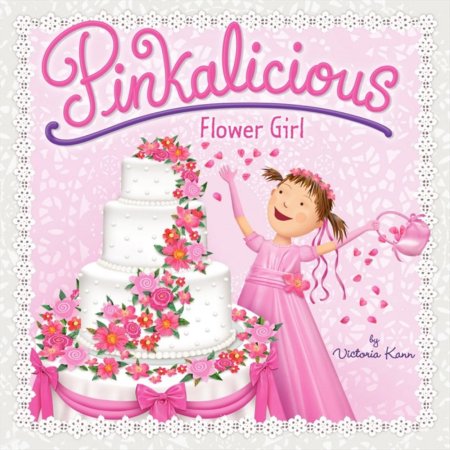 Pinkalicious: Flower Girl - Kann, Victoria
