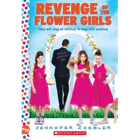 Revenge of the Flower Girls by Jennifer Ziegler (Paperback) - Ziegler, Jennifer