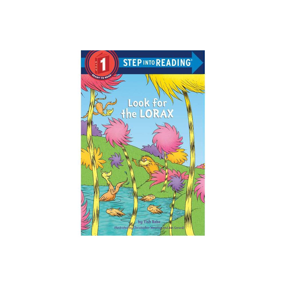 Look for the Lorax - by Tish Rabe ( Paperback ) - Rabe, Tish / Moroney, Christop