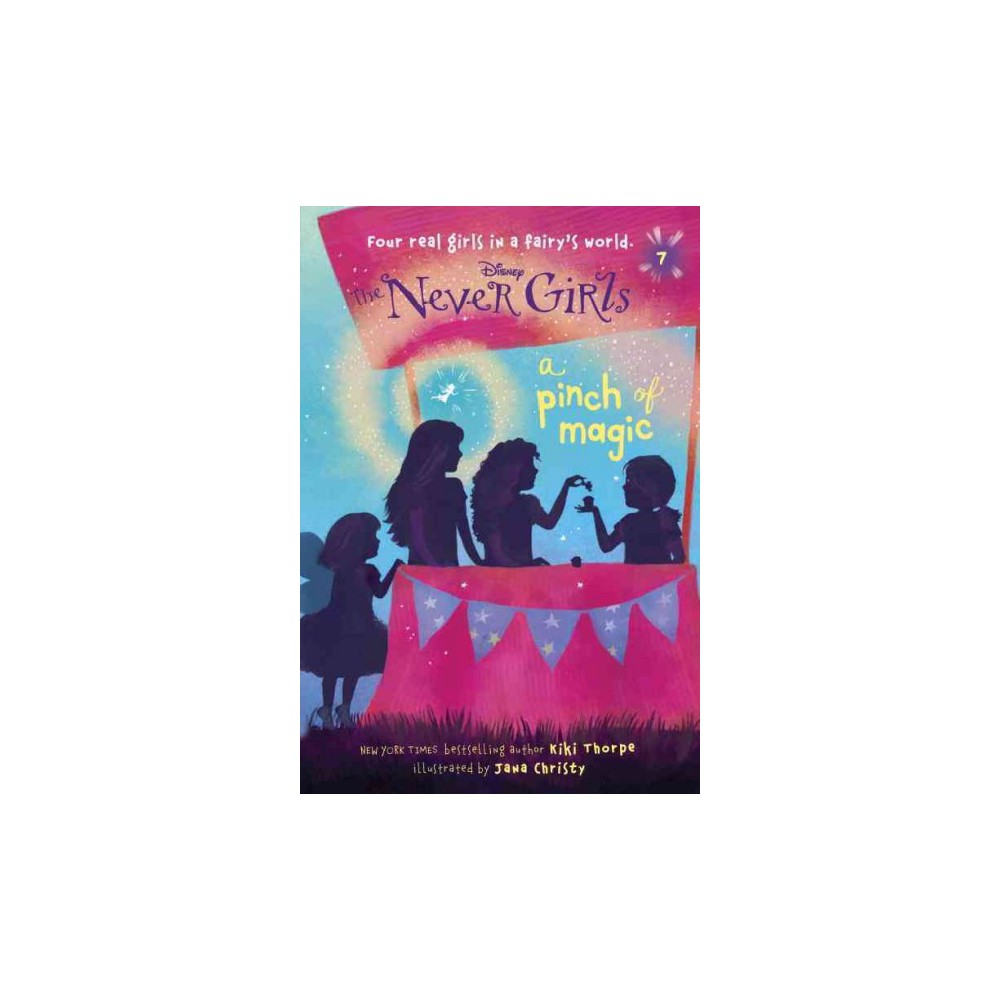 A Pinch of Magic ( Disney: the Never Girls) (Paperback) by Kiki Thorpe - Thorpe,