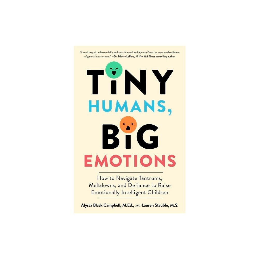 Alyssa Blask Campbell Lauren Elizabeth Stauble Tiny Humans Big Emotions (Paperba