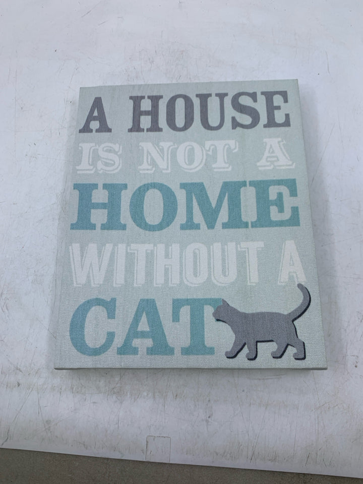 A HOUSE IS NOT CANVAS.