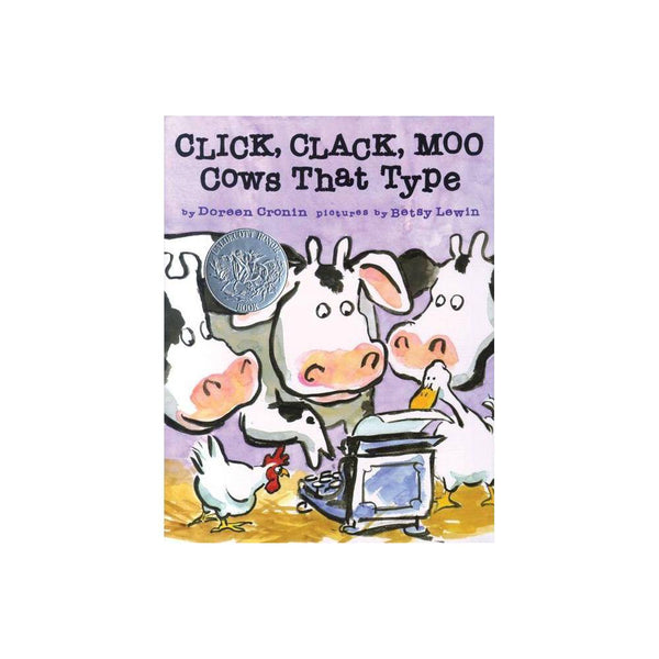 Click, Clack, Moo: Cows That Type by Doreen Cronin -