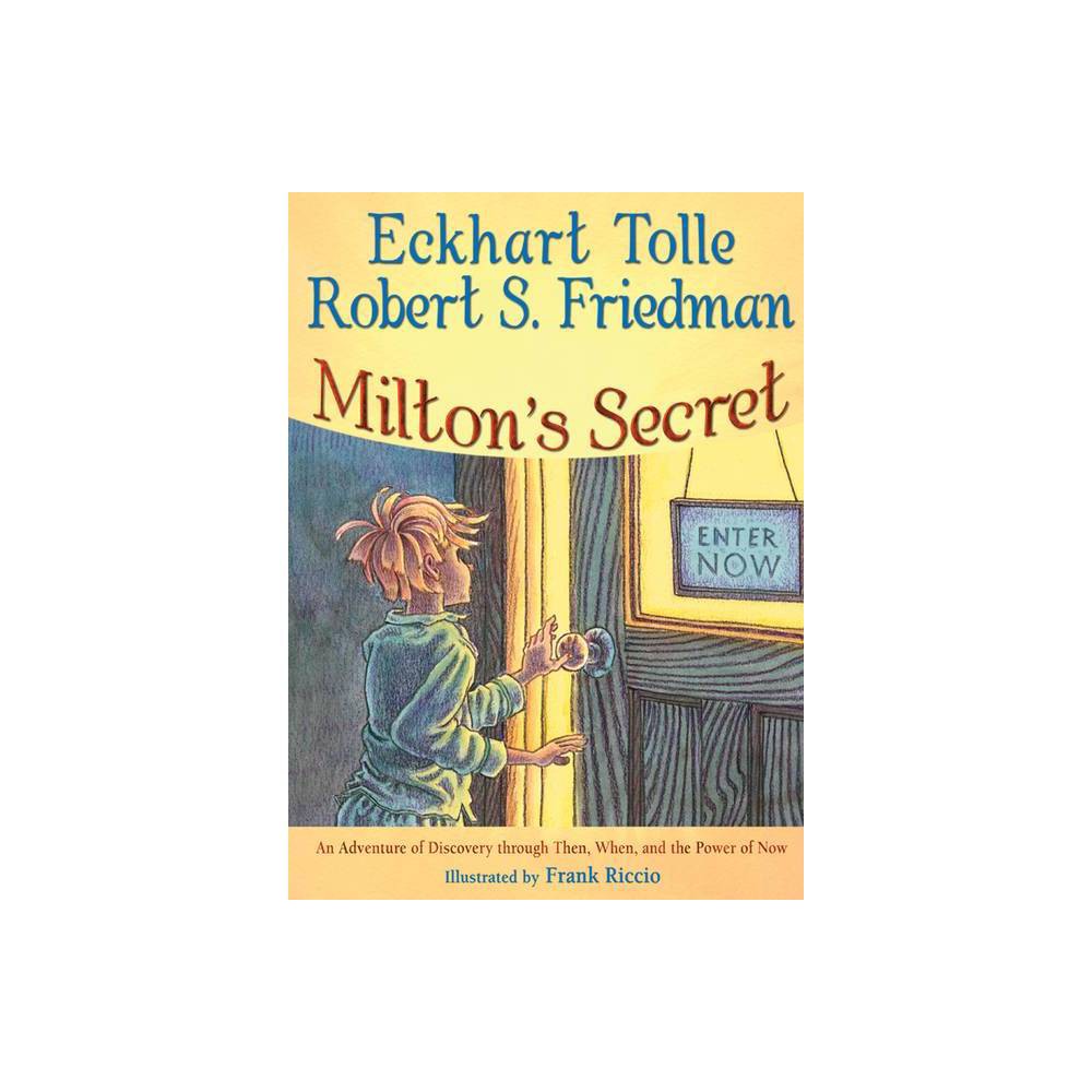 Milton's Secret - Eckhart Tolle