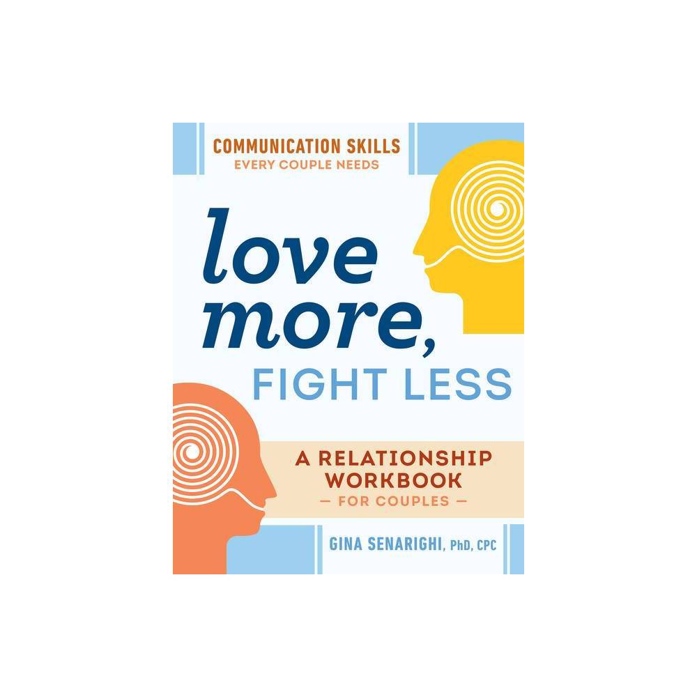 Gina Senarighi Love More Fight Less (Paperback) -