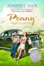 Penny from Heaven Newbery Hono - Jennifer L.