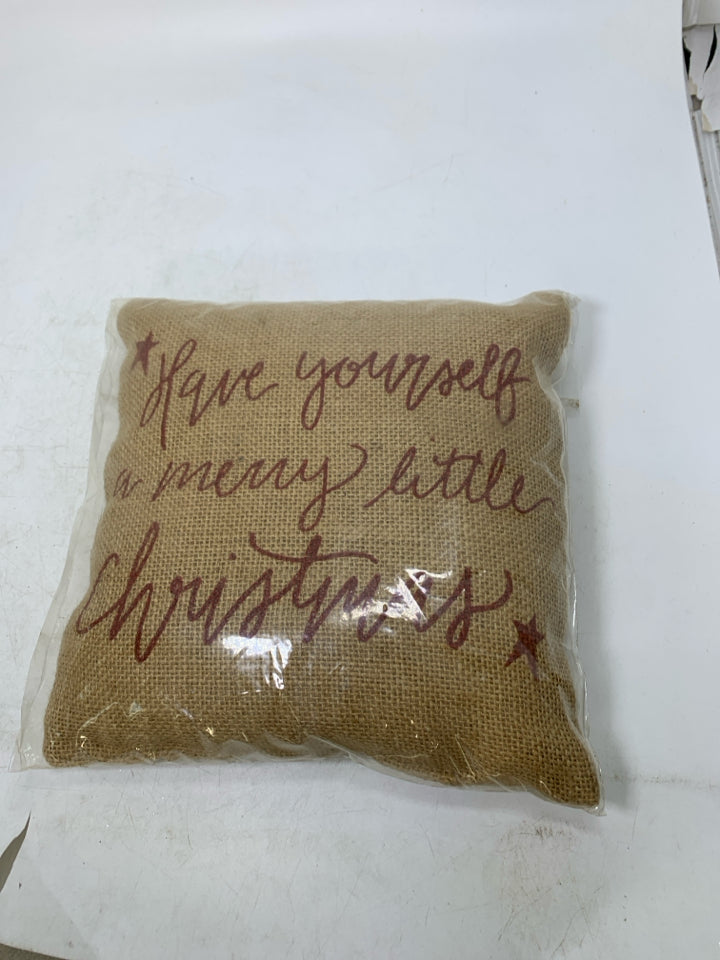 NIP SMALL BURLAP PILLOW HAVE YOURSELF A MERRY.