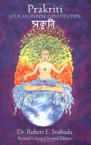 Prakriti : Your Ayurvedic Constitution - Dr.
