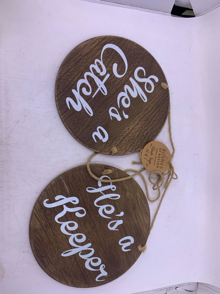 2 CHAIR SIGNS HES A /SHES A CIRCLE WOOD.