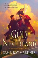 Defenders of Lore: God of Neverland: a Defenders of Lore Novel (Hardcover) -