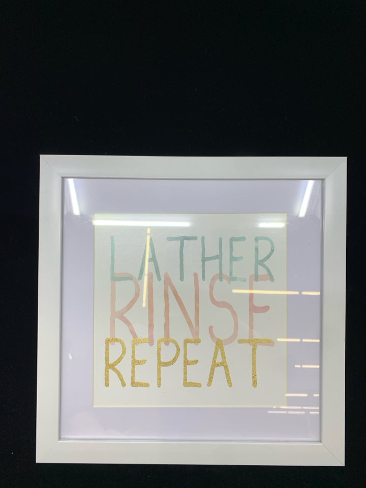 LATHER RINSE REPEAT WALL ART.