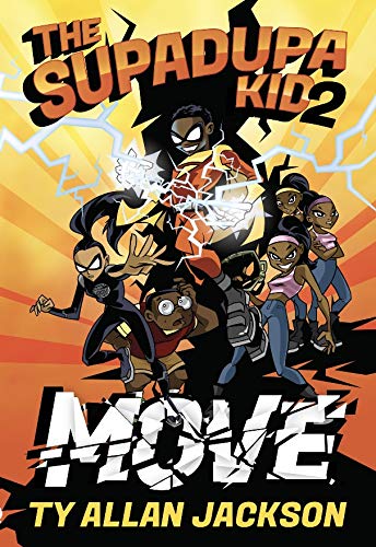 The Supadupa Kid 2: Move by Ty Allan Jackson (Paperback) -