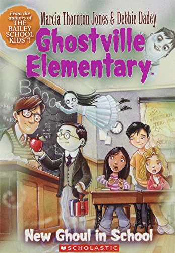 New Ghoul in School (Ghostville Elementary, No.