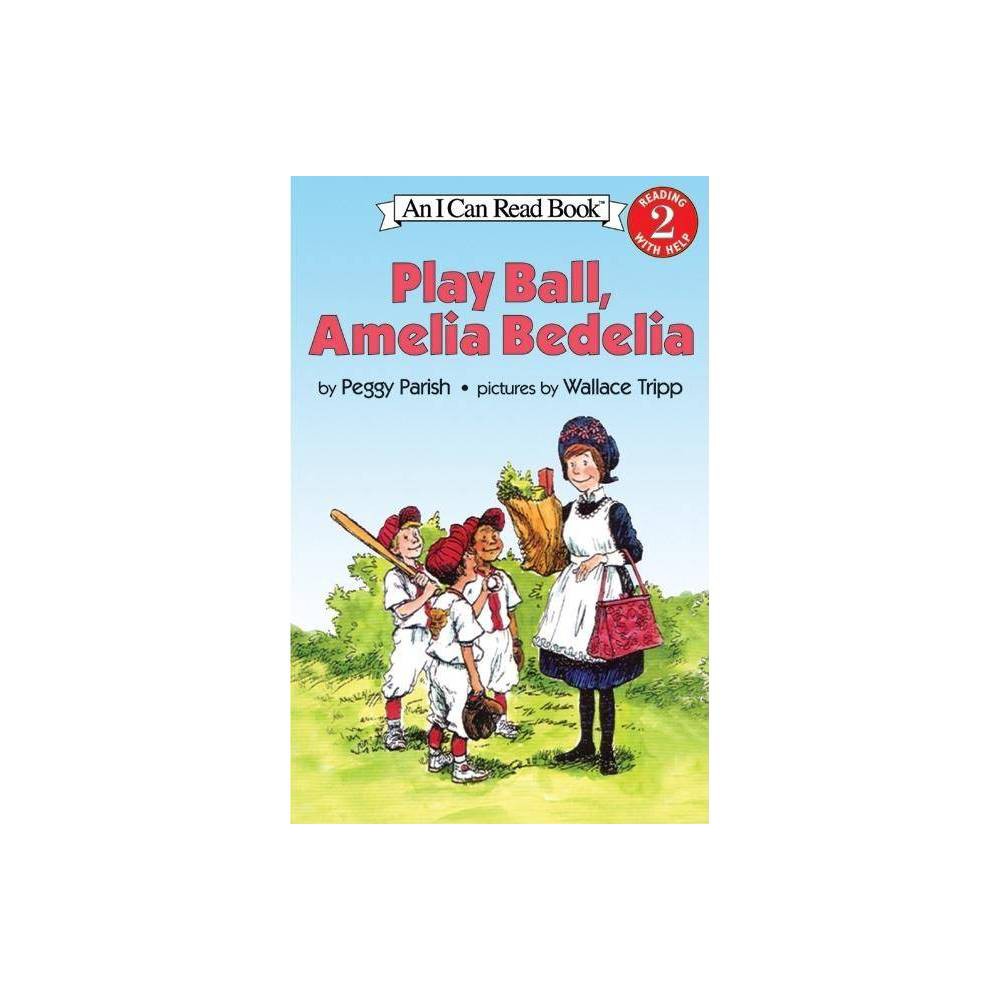 I Can Read Level 2 Play Ball  Amelia Bedelia  (Paperback) - Parish, Peggy / Trip