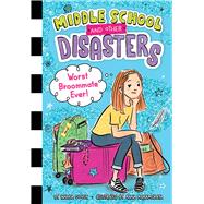 Worst Broommate Ever! - (Middle School and Other Disasters) by Wanda Coven (Hard