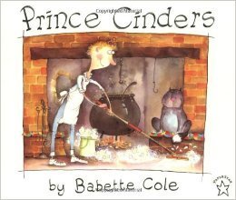 Prince Cinders by Babette Cole - Cole, Babette