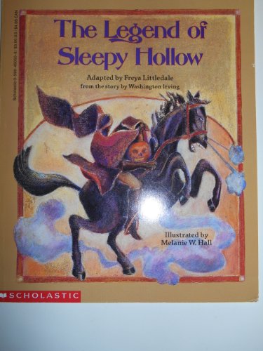 The Legend of Sleepy Hollow Littledale, Freya; Hall, Melanie W.