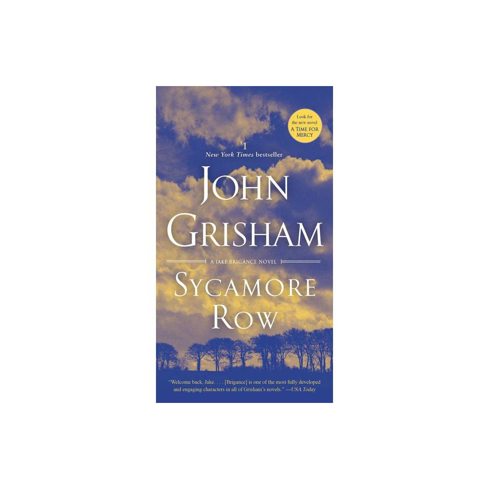 John Grisham: Sycamore Row: a Jake Brigance Novel (Paperback) - Grisham, John