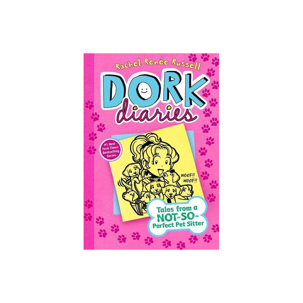 Dork Diaries 10: Tales from a Not-So-Perfect Pet Sitter (Hardcover) - Russell, R