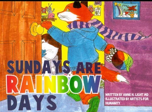 Sundays Are Rainbow Days by Anne H.