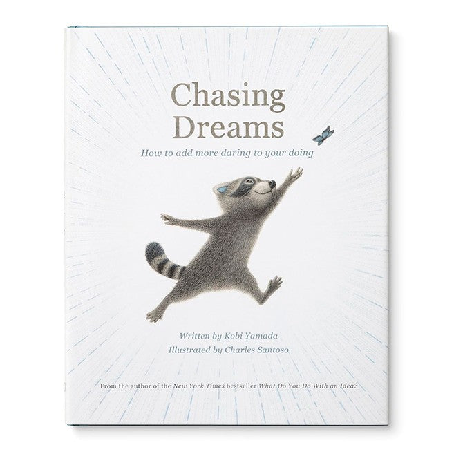 Chasing Dreams - How to Add More Daring to Your Doing - Books for Ages 5 to 12 -